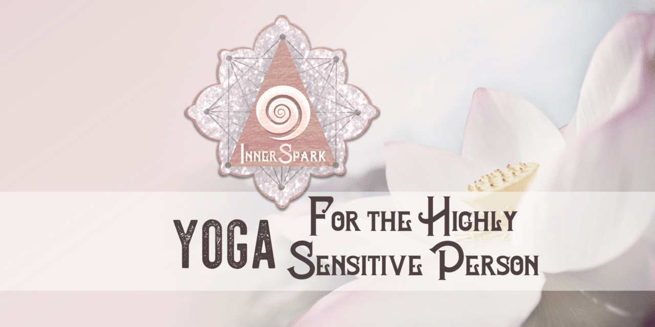 Yoga for the Highly Sensitive Person