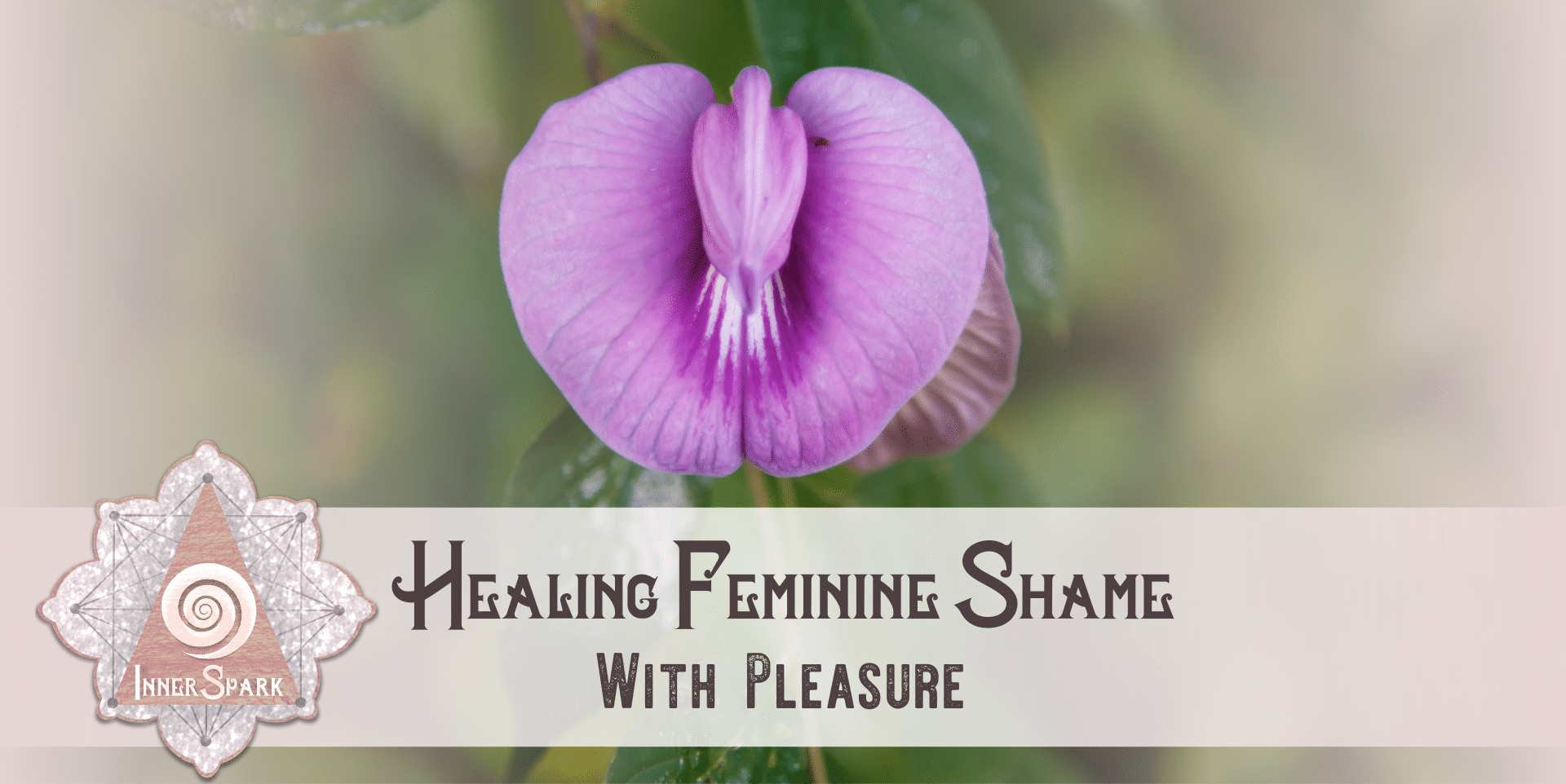 Healing Feminine Shame with Pleasure
