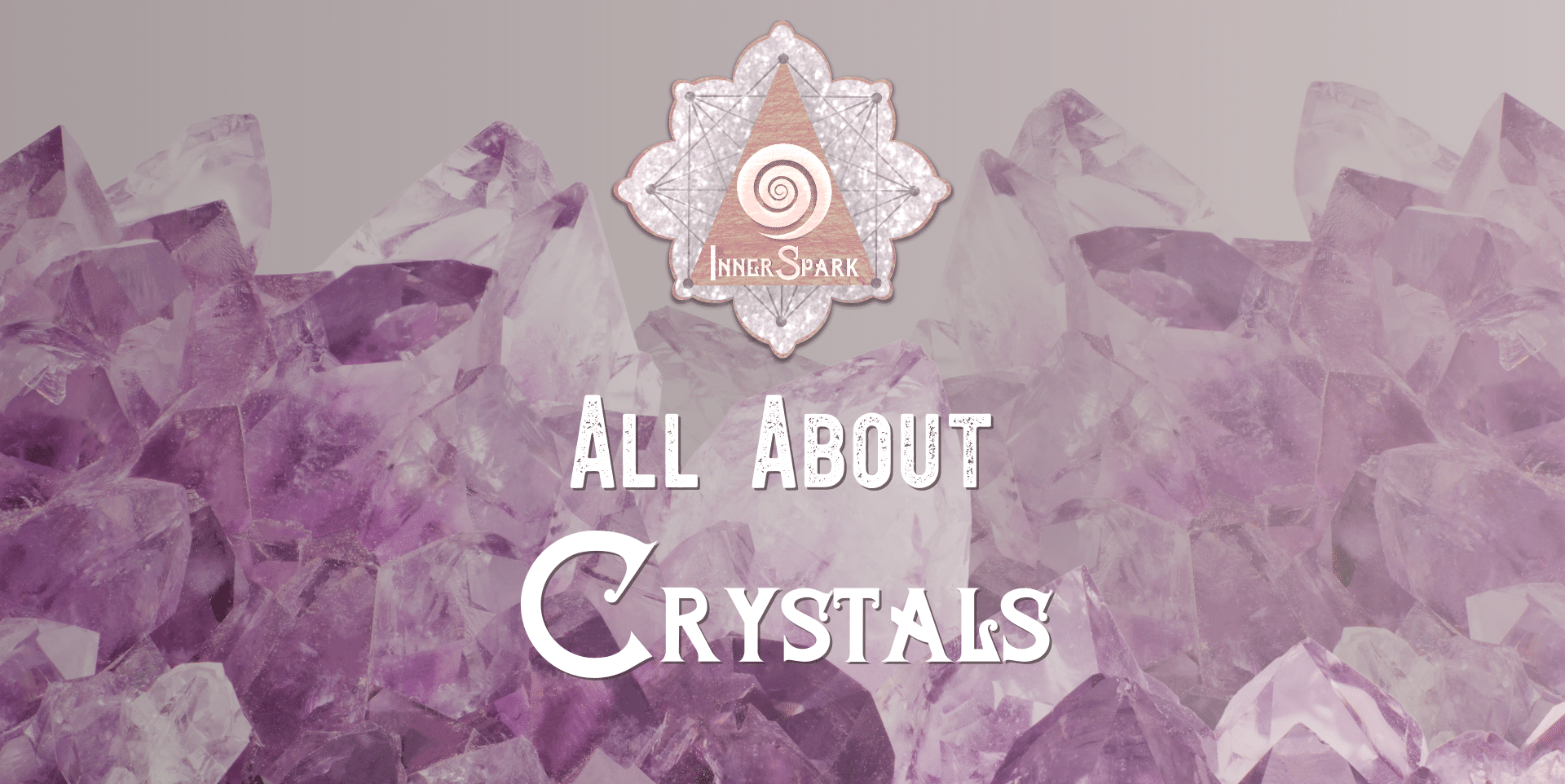 All About Crystals