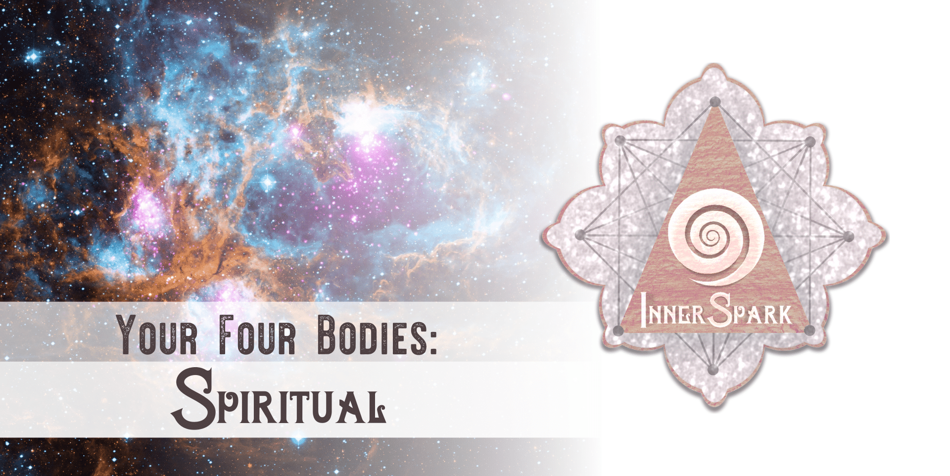 Your Four Bodies: Spiritual