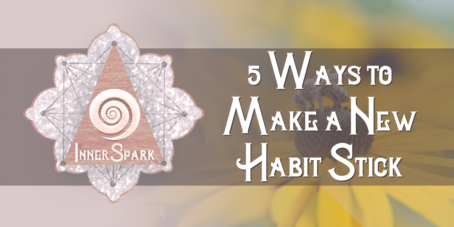 5 Ways to Make a New Habit Stick