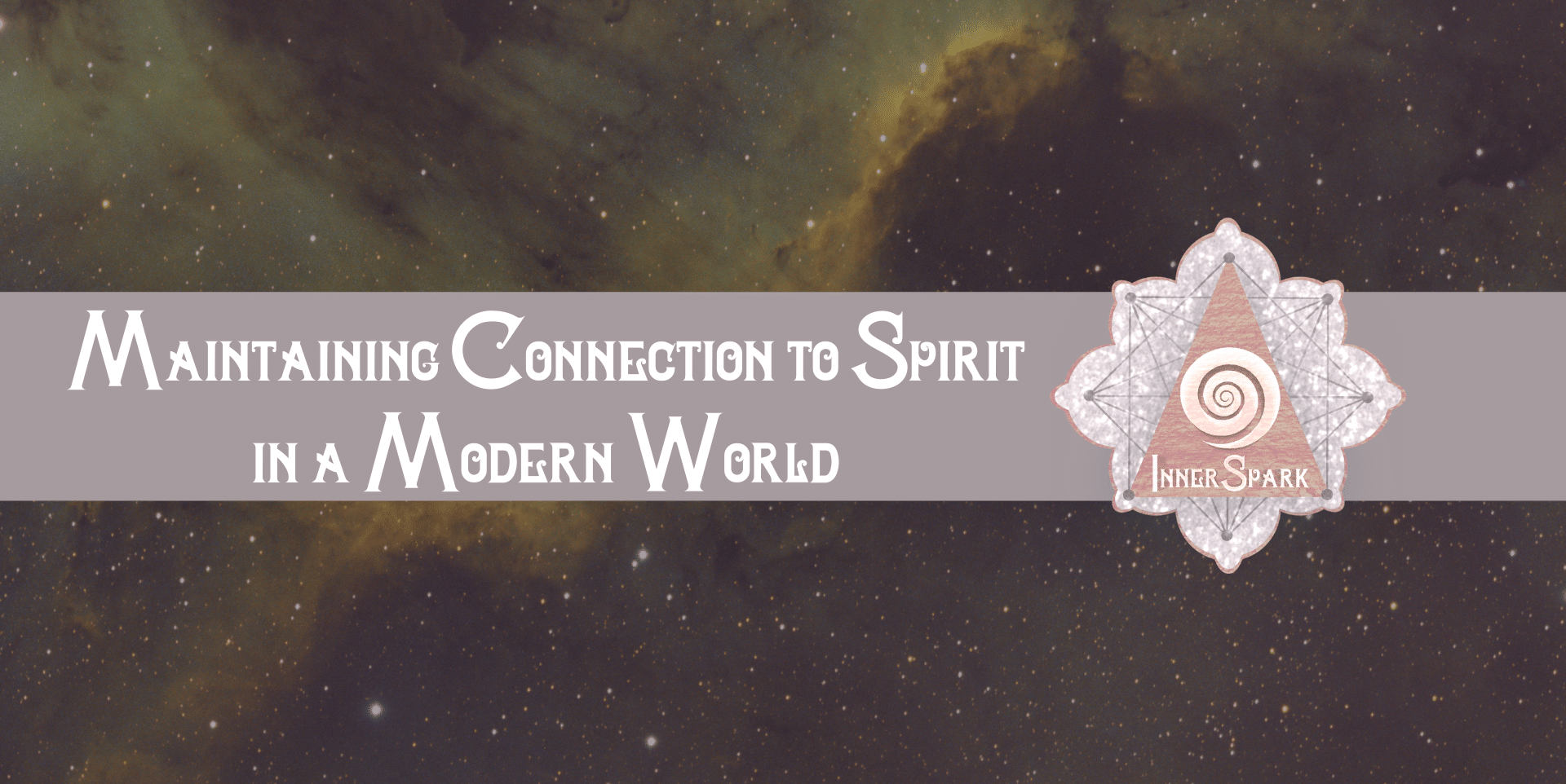 7 Easy Rituals For Maintaining Connection to Spirit in a Modern World
