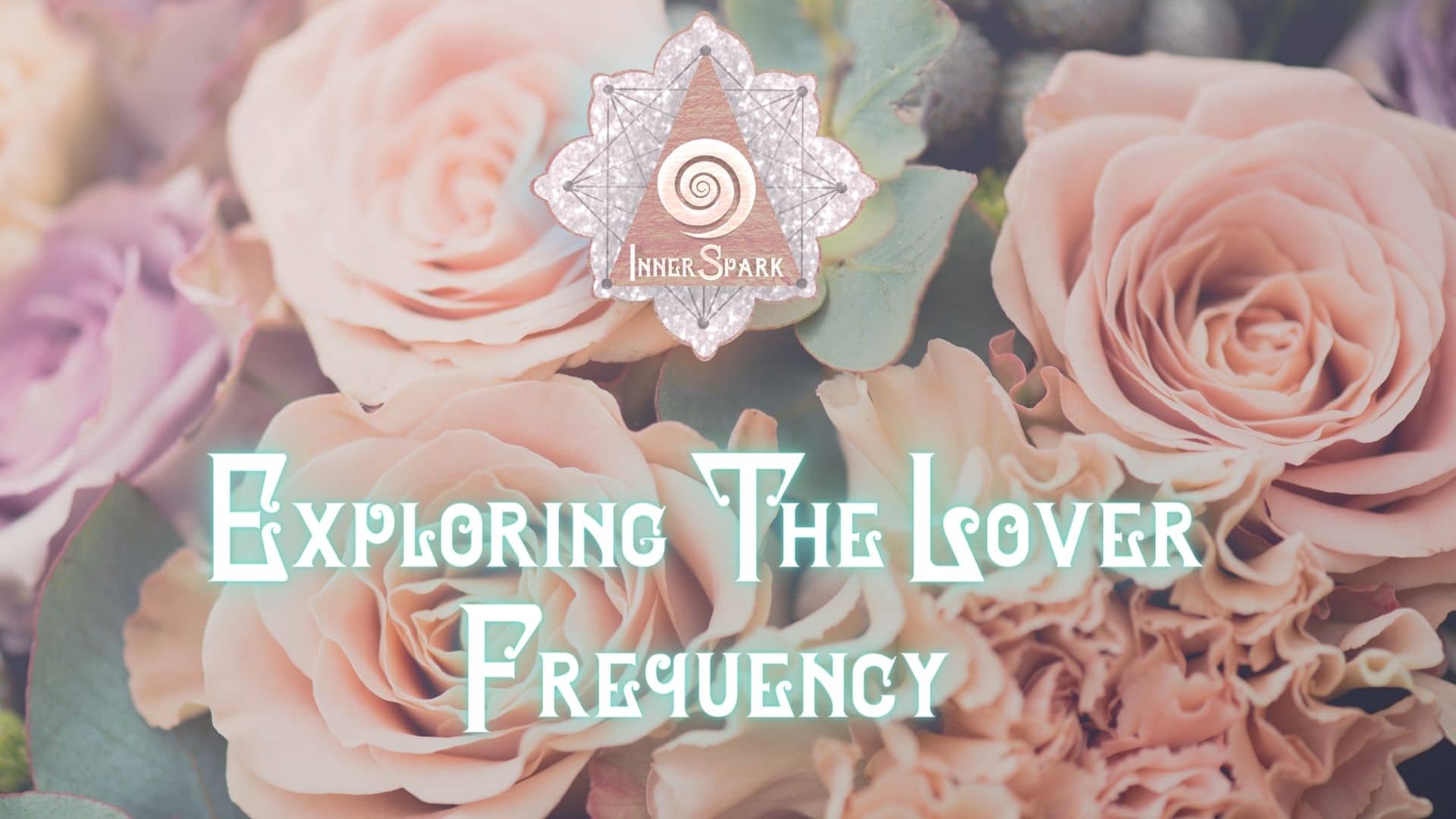 Exploring The Lover Archetype