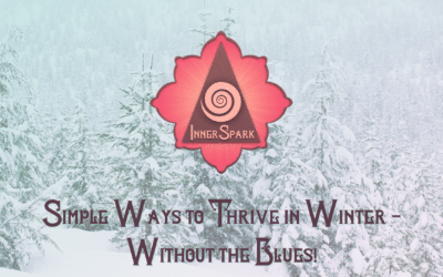 Simple Ways to Thrive in Winter – Without the Blues!