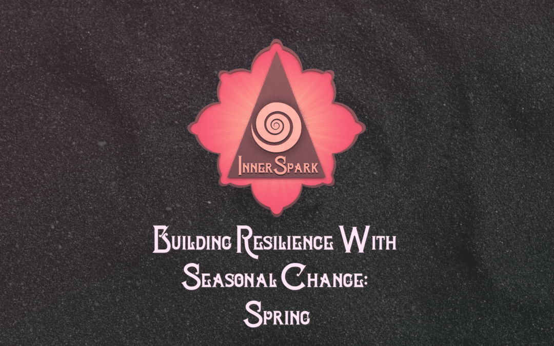 Building Resilience With Seasonal Change