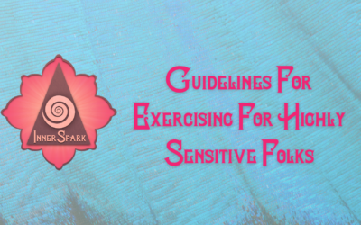 Guidelines For Exercising For Highly Sensitive Folks